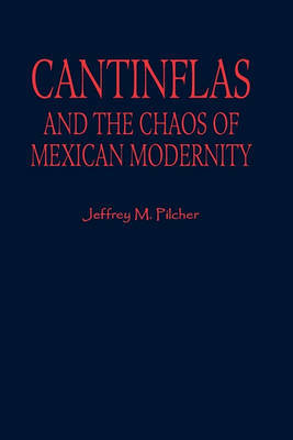Cantinflas and the Chaos of Mexican Modernity by Jeffrey M Pilcher image