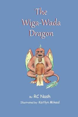 The Wiga-Wada Dragon on Paperback by Uncle Cookie