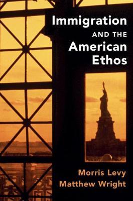 Immigration and the American Ethos by Morris Levy image