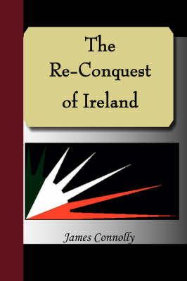 The Re-Conquest of Ireland by James Connolly image