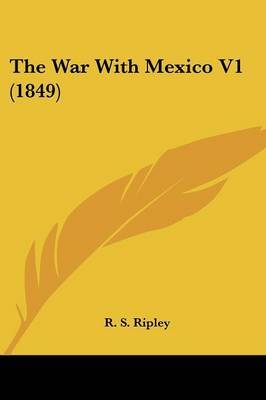 War with Mexico V1 (1849) image