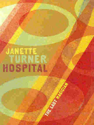 The Last Magician by Janette Turner Hospital image