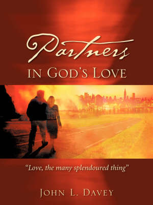 Partners in God's Love by John, L Davey image