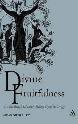 Divine Fruitfulness by Aidan Nichols image