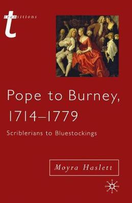Pope to Burney, 1714-1779 by Moyra Haslett image
