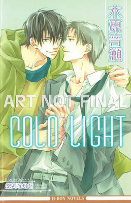 Cold Light (yaoi Novel) by Narise Konohara image