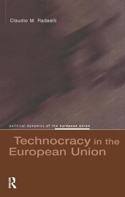 Technocracy in the European Union by Claudio M Radaelli image