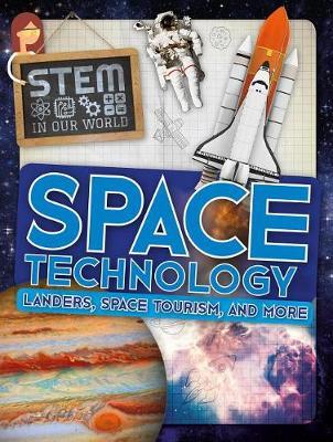 Space Technology: Landers, Space Tourism, and More by John Wood image