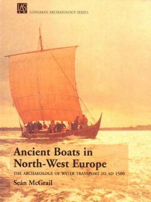 Ancient Boats in North-West Europe by Sean McGrail image