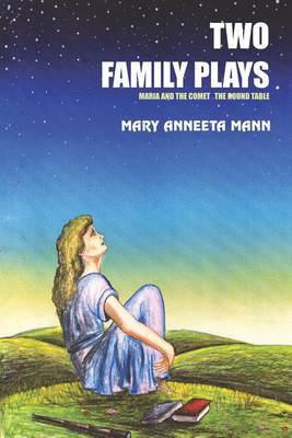 Two Family Plays by Mary Anneeta Mann image