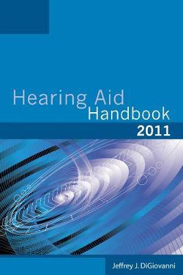 Hearing Aid Handbook on Paperback by Jeffrey DiGiovanni