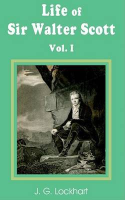 The Life of Sir Walter Scott by John Gibson Lockhart image