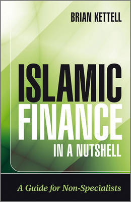 Islamic Finance in a Nutshell by Brian B. Kettell image