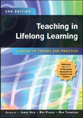 Teaching in Lifelong Learning: A Guide to Theory and Practice image