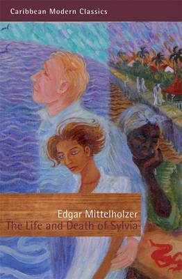 The Life and Death of Sylvia by Edgar Mittelholzer image
