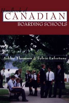 The Handbook of Canadian Boarding Schools by Ashley Thomson image