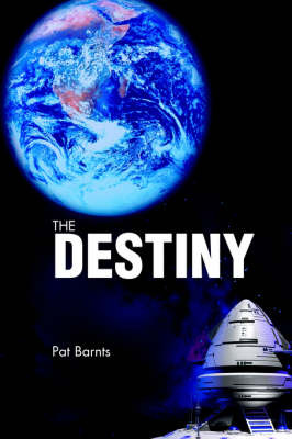 The Destiny by Pat Barnts