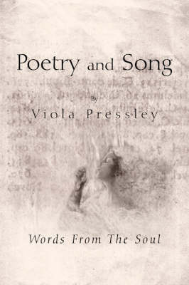 Poetry and Song, by Viola Pressley on Paperback by Viola Pressley