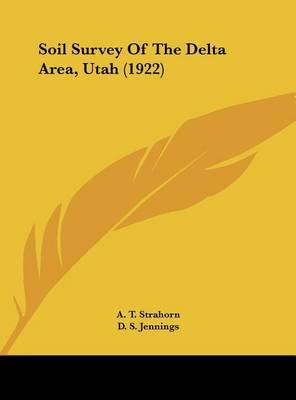 Soil Survey of the Delta Area, Utah (1922) by A. T. Strahorn image