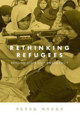 Rethinking Refugees by Peter Nyers image