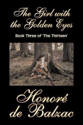 The Girl with the Golden Eyes, Book Three of 'The Thirteen' by Honore de Balzac image