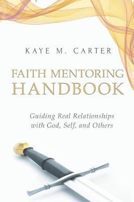 Faith Mentoring Handbook by Kaye M Carter image