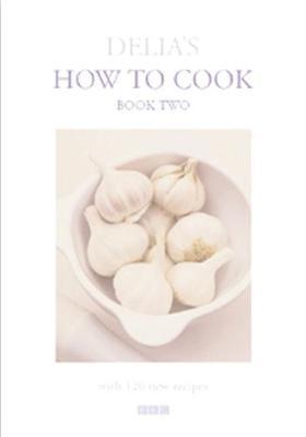 Delia's How To Cook: Book Two by Delia Smith image