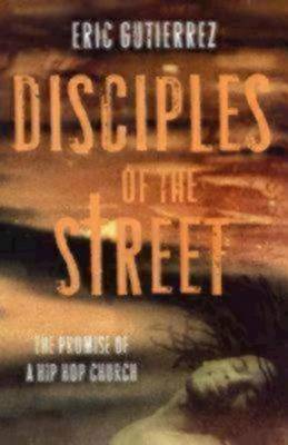 Disciples of the Street on Hardback by Eric Gutierrez