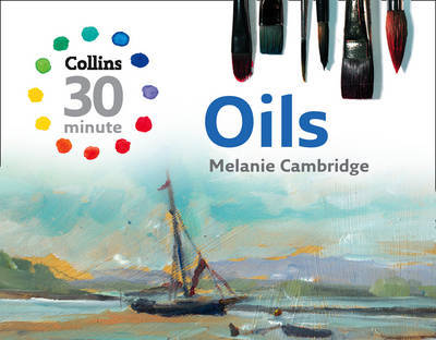 Collins 30-Minute Oils by Melanie Cambridge image