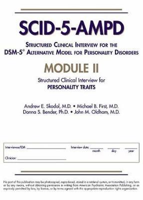 Structured Clinical Interview for the DSM-5 (R) Alternative Model for Personality Disorders (SCID-5-AMPD) Module II by Andrew E Skodol image