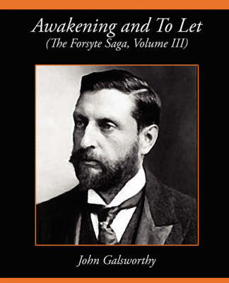 Awakening and to Let (the Forsyte Saga, Volume III) by Galsworthy John Galsworthy image