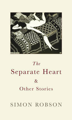 The Separate Heart on Hardback by Simon Robson