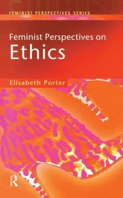 Feminist Perspectives on Ethics by Elizabeth Porter image