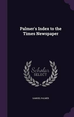Palmer's Index to the Times Newspaper by Samuel Palmer image