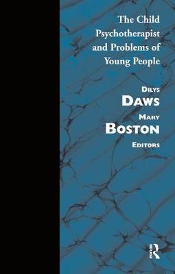 Child Psychotherapist and Problems of Young People by Mary Boston image