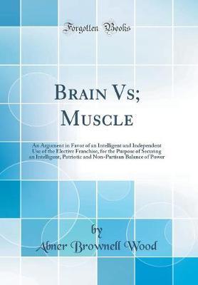 Brain Vs; Muscle by Abner Brownell Wood image