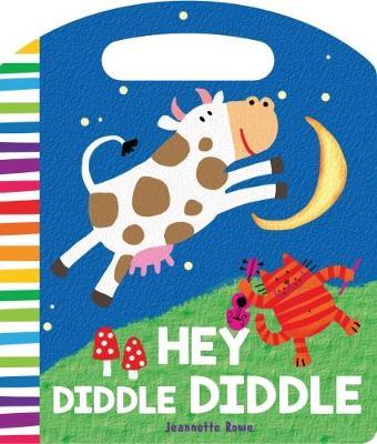 Nursery Rhyme Board Books Hey Diddle Diddle by Jeannette Rowe image
