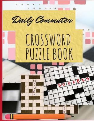 Daily Commuter Crossword Puzzle Book by Samurel M Kardem image