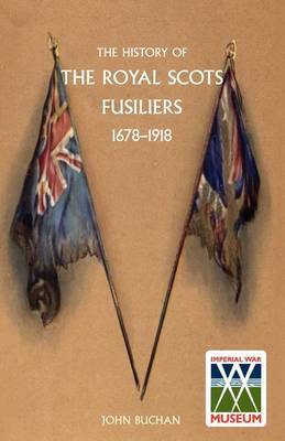 History of the Royal Scots Fusiliers, 1678-1918 by John Buchan image
