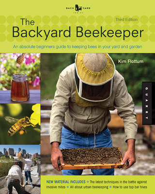 Backyard Beekeeper - Revised and Updated, 3rd Edition by Kim Flottum image