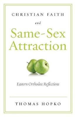 Christian Faith and Same-Sex Attraction by Hopko Thomas image