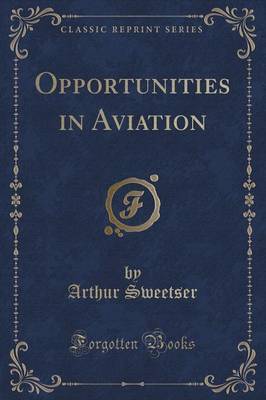 Opportunities in Aviation (Classic Reprint) image