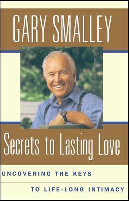 Secrets to Lasting Love by Smalley image