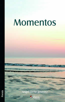 Momentos on Paperback by Angel Orrite Jimenez