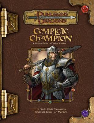 Complete Champion: A Player's Guide to Devine Heroes on Hardback by Ed Stark