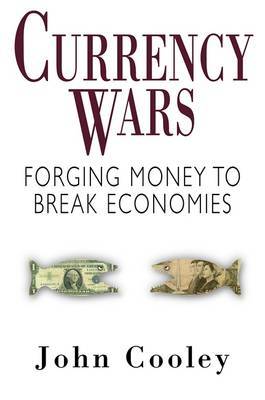 Currency Wars by John Cooley image