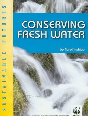 Conserving Fresh Water by Carol Inskipp image