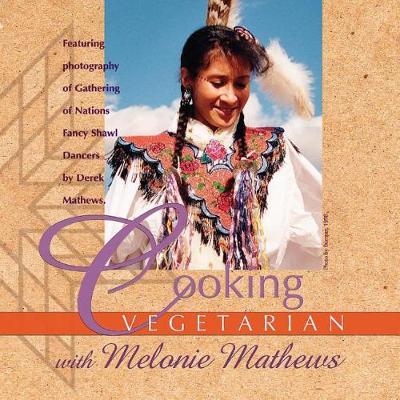 Cooking Vegetarian with Melonie Mathews by Melonie Mathews image