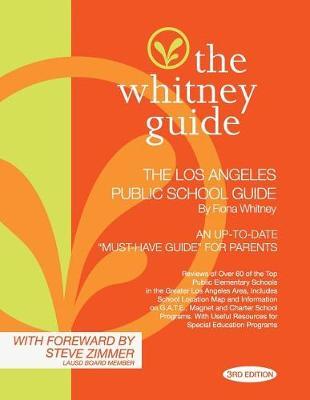 The Whitney Guide: The Los Angeles Private School Guide 8th Edition (The Whitney Guides)