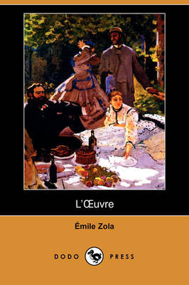L'OEuvre (Dodo Press) by Emile Zola image